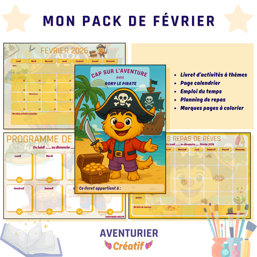 Découverte du pack de février sur le thème des pirates avec le livret avec rony déguiser en pirate, un trésor et un bateau, une page de calendrier de février 2026, un emploi du temps et un planning de repas en jaune. 